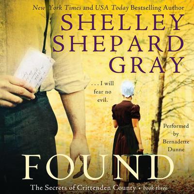 Found: The Secrets of Crittenden County, Book Three Audiobook, by Shelley Shepard Gray