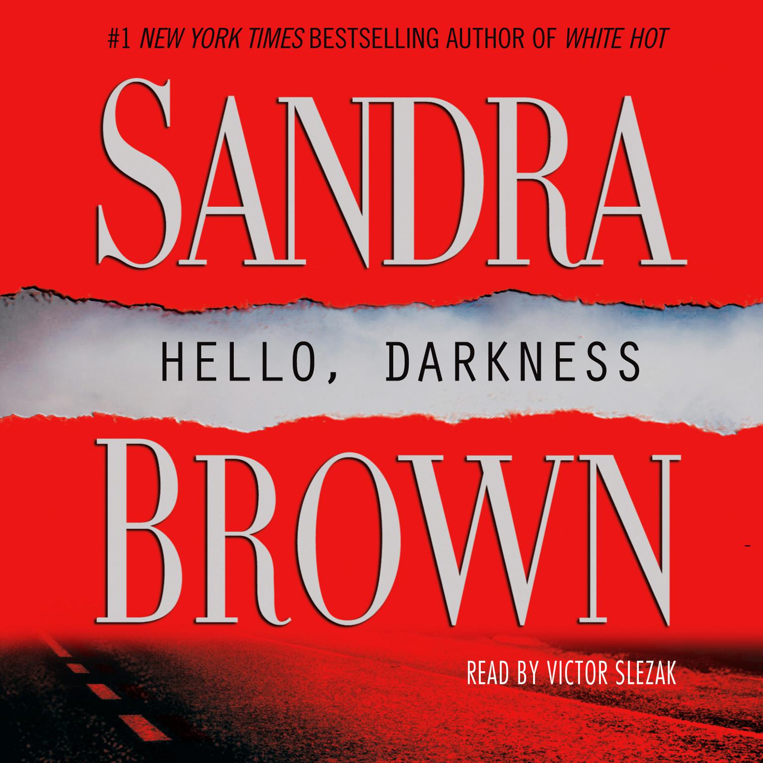 Hello, Darkness: A Novel Audiobook, by Sandra Brown