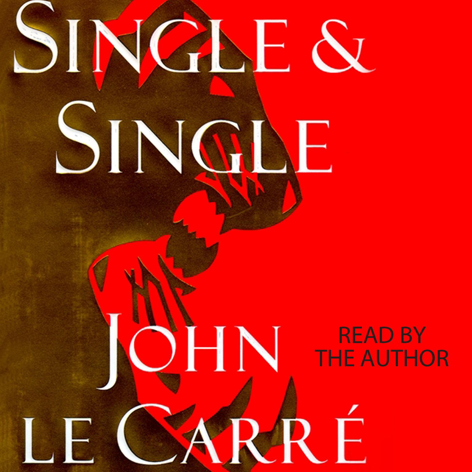 Single & Single Audiobook, by John le Carré