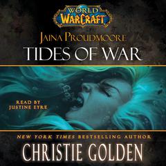 World of Warcraft: Jaina Proudmoore: Tides of War Audiobook, by 