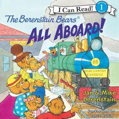 The Berenstain Bears: All Aboard! Audiobook, by 