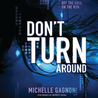 Dont Turn Around Audiobook, by Michelle Gagnon