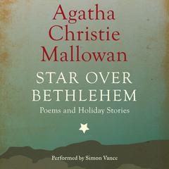 Star Over Bethlehem and Other Stories: Poems and Holiday Stories Audiobook, by 