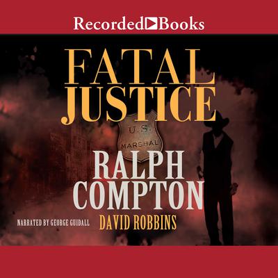Ralph Compton Fatal Justice Audiobook, by Ralph Compton