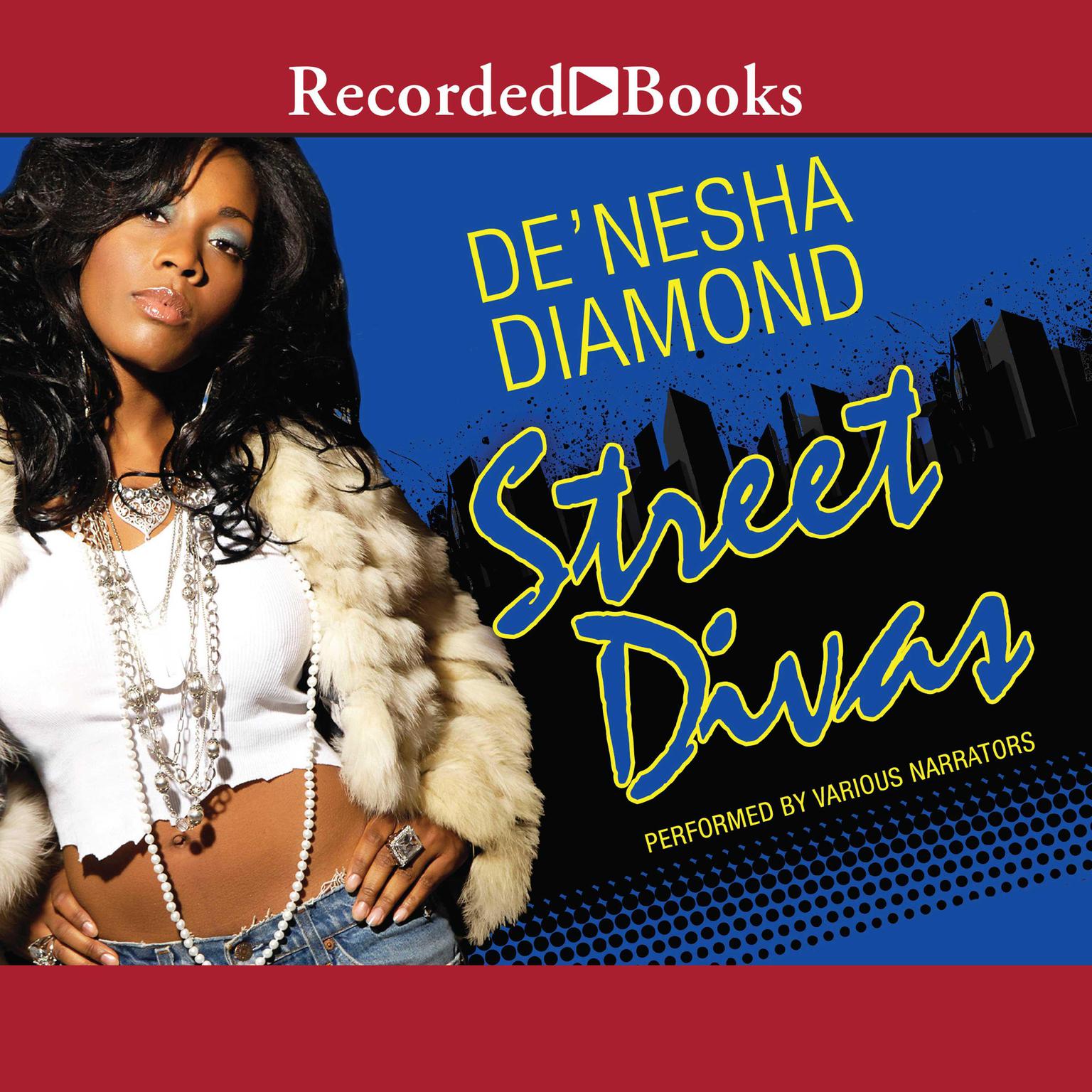 Street Divas Audiobook, by De’nesha Diamond