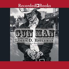 Gun Man Audiobook, by Loren D. Estleman