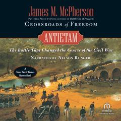 Crossroads of Freedom: Antietam Audiobook, by James M. McPherson