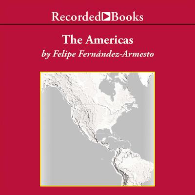 The Americas: A Hemispheric History Audiobook, by 