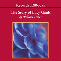 The Story of Lucy Gault Audiobook, by William Trevor