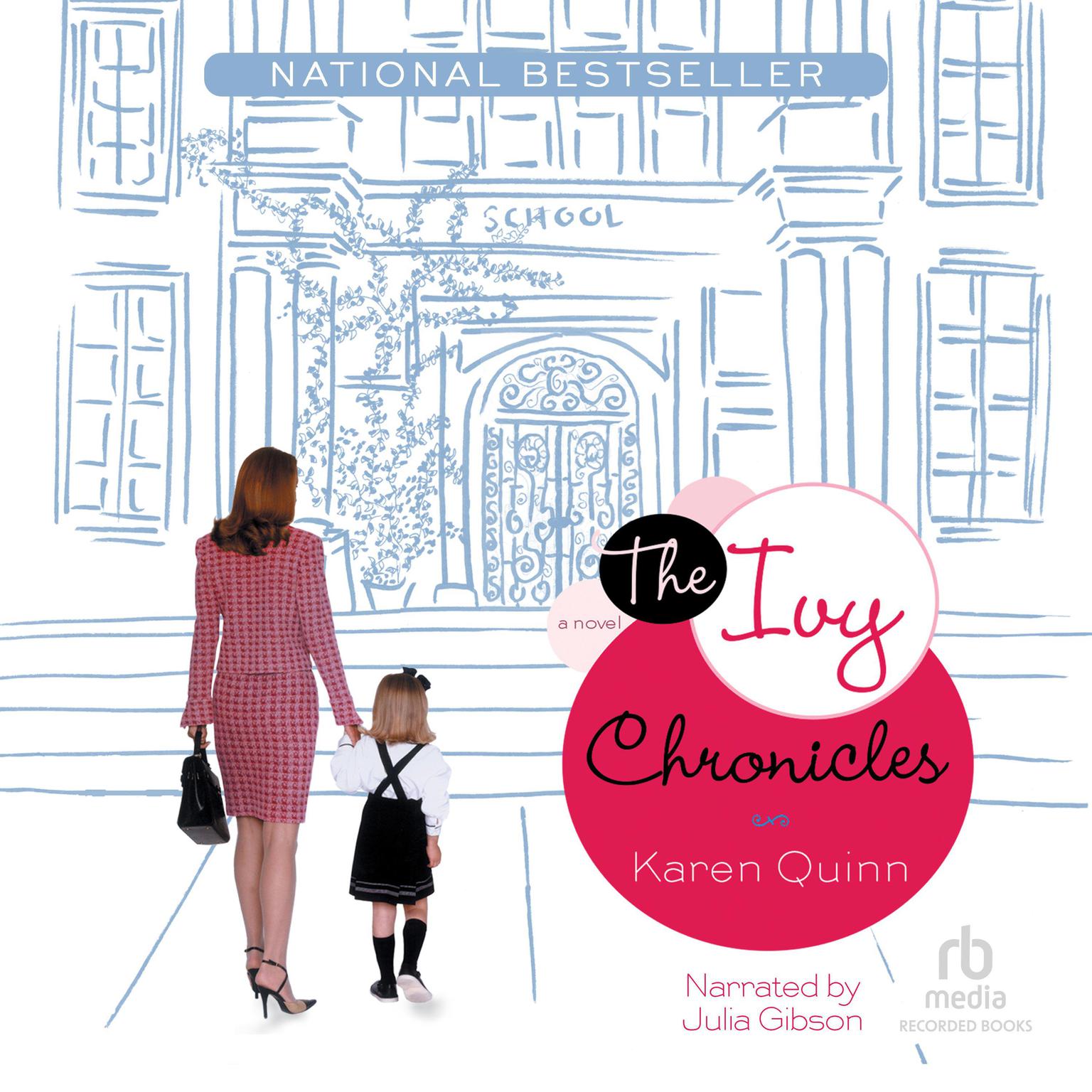 The Ivy Chronicles Audiobook, by Karen Quinn