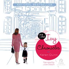 The Ivy Chronicles Audiobook, by Karen Quinn