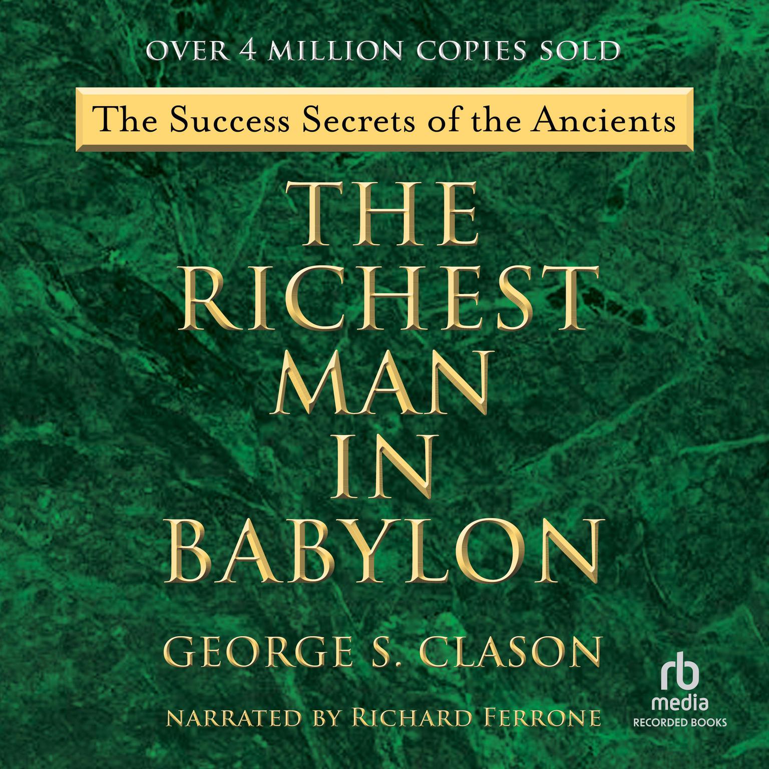 The Richest Man in Babylon Audiobook, by George S. Clason
