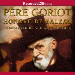 Le Pere Goriot Audiobook, by Honoré de Balzac