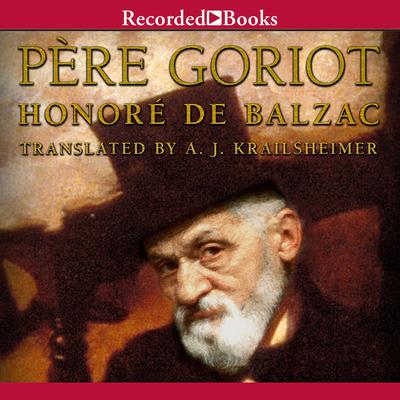 Le Père Goriot Audiobook, by Honoré de Balzac