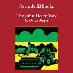 The John Deere Way: Performance that Endures Audiobook, by 
