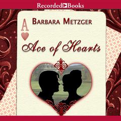 Ace of Hearts Audiobook, by Barbara Metzger