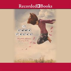 I, Emma Freke Audiobook, by Elizabeth Atkinson