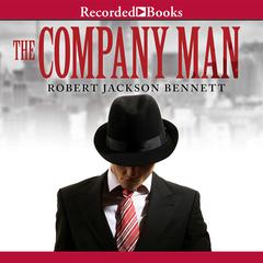 The Company Man Audiobook, by Robert Jackson Bennett