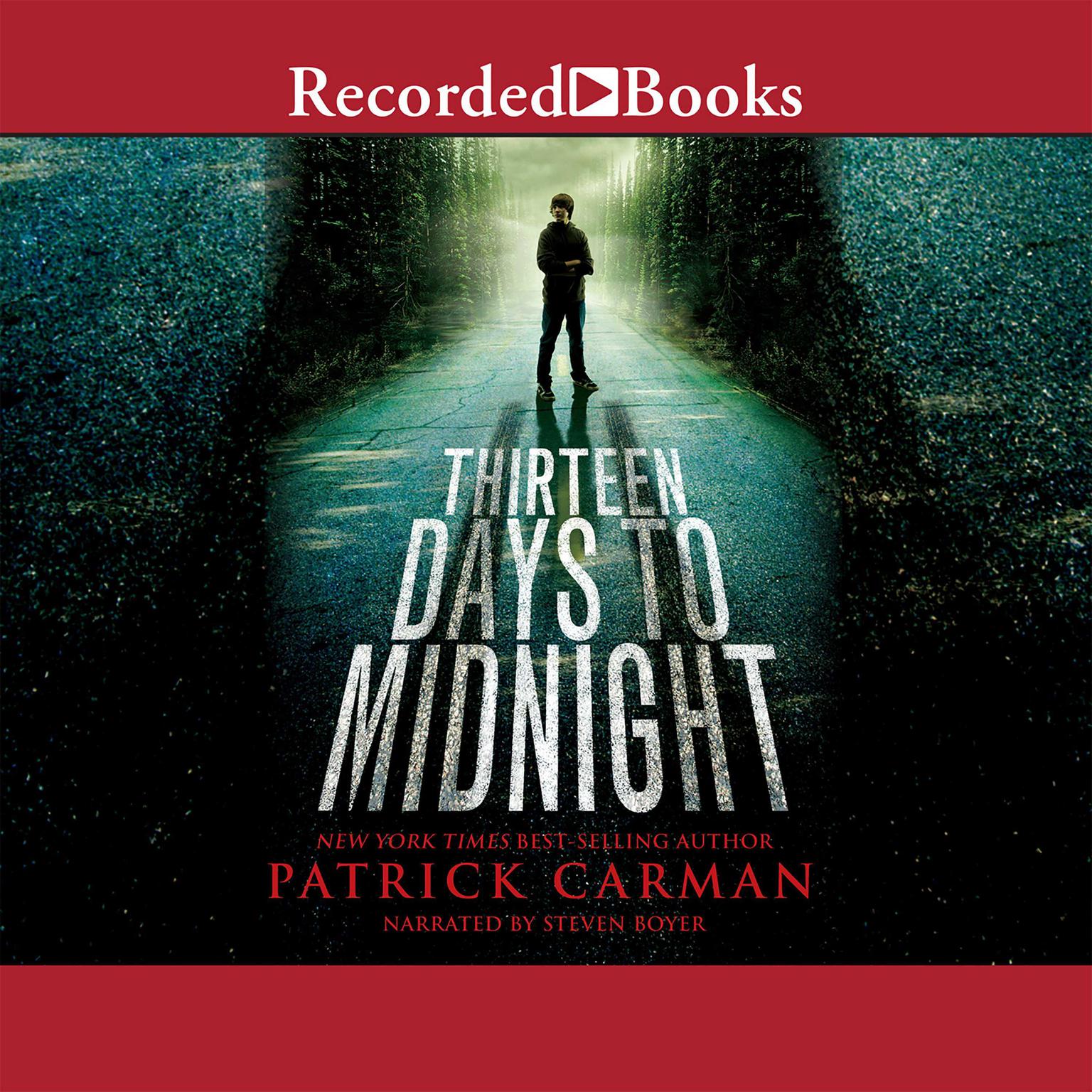 Thirteen Days to Midnight Audiobook, by Patrick Carman