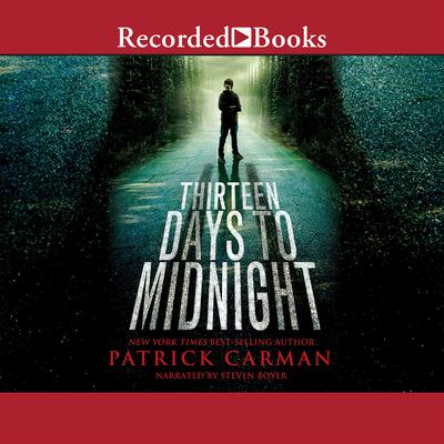 Thirteen Days to Midnight Audiobook, by Patrick Carman