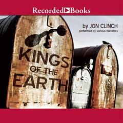 Kings of the Earth Audiobook, by Jon Clinch