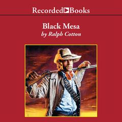 Black Mesa Audiobook, by Ralph Cotton