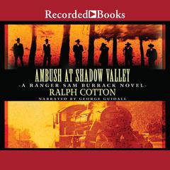 Ambush at Shadow Valley Audiobook, by Ralph Cotton