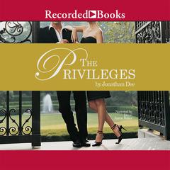The Privileges: A Novel Audiobook, by Jonathan Dee