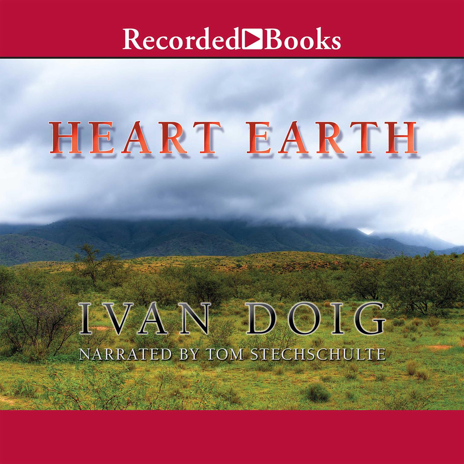 Heart Earth Audiobook, by Ivan Doig