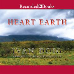 Heart Earth Audiobook, by Ivan Doig