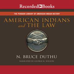 American Indians and the Law Audiobook, by N. Bruce Duthu