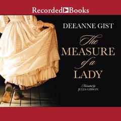 The Measure of a Lady Audiobook, by Deeanne Gist