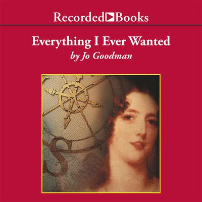 Everything I Ever Wanted Audiobook, by Jo Goodman