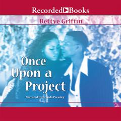 Once Upon a Project Audiobook, by Bettye Griffin