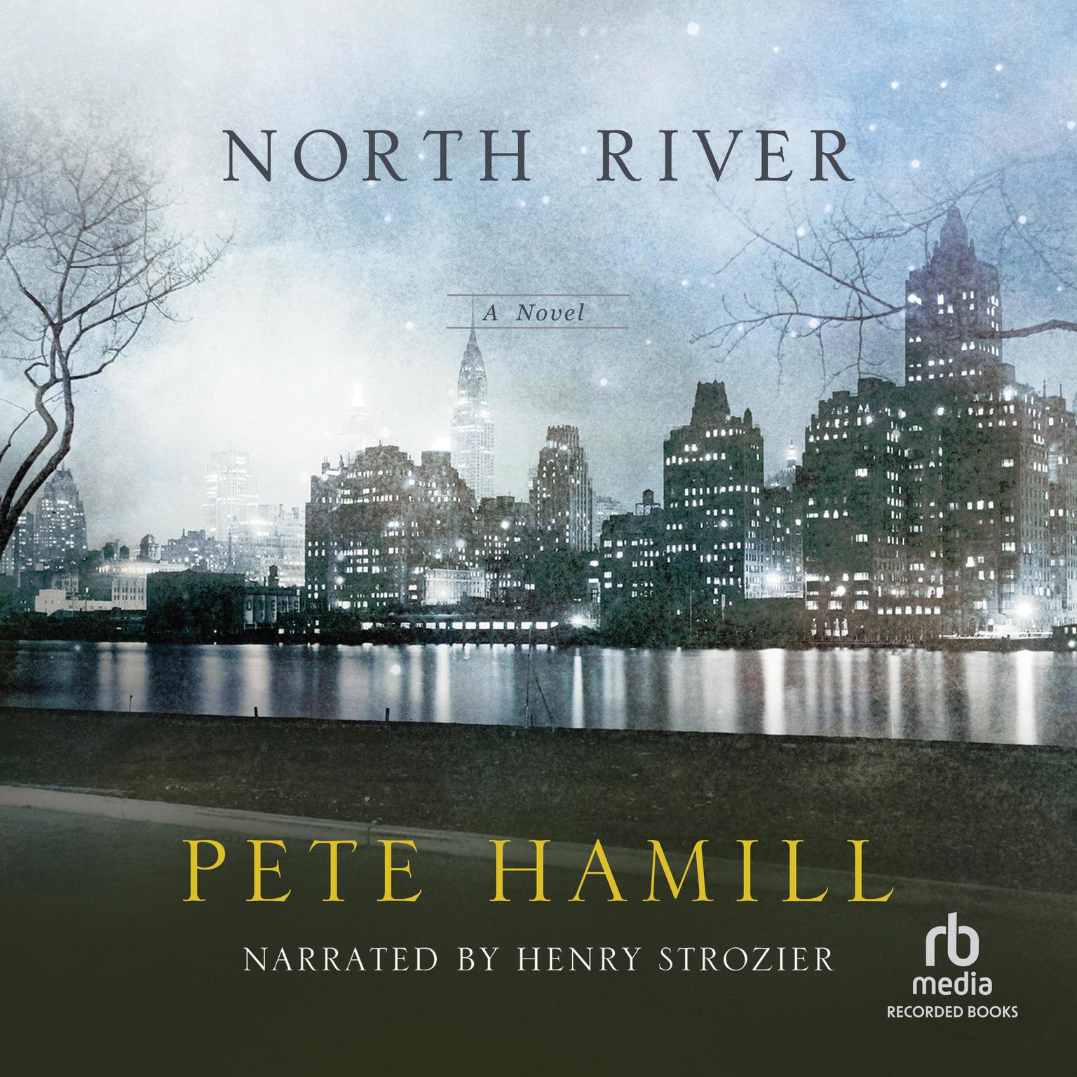 North River Audiobook, by Pete Hamill