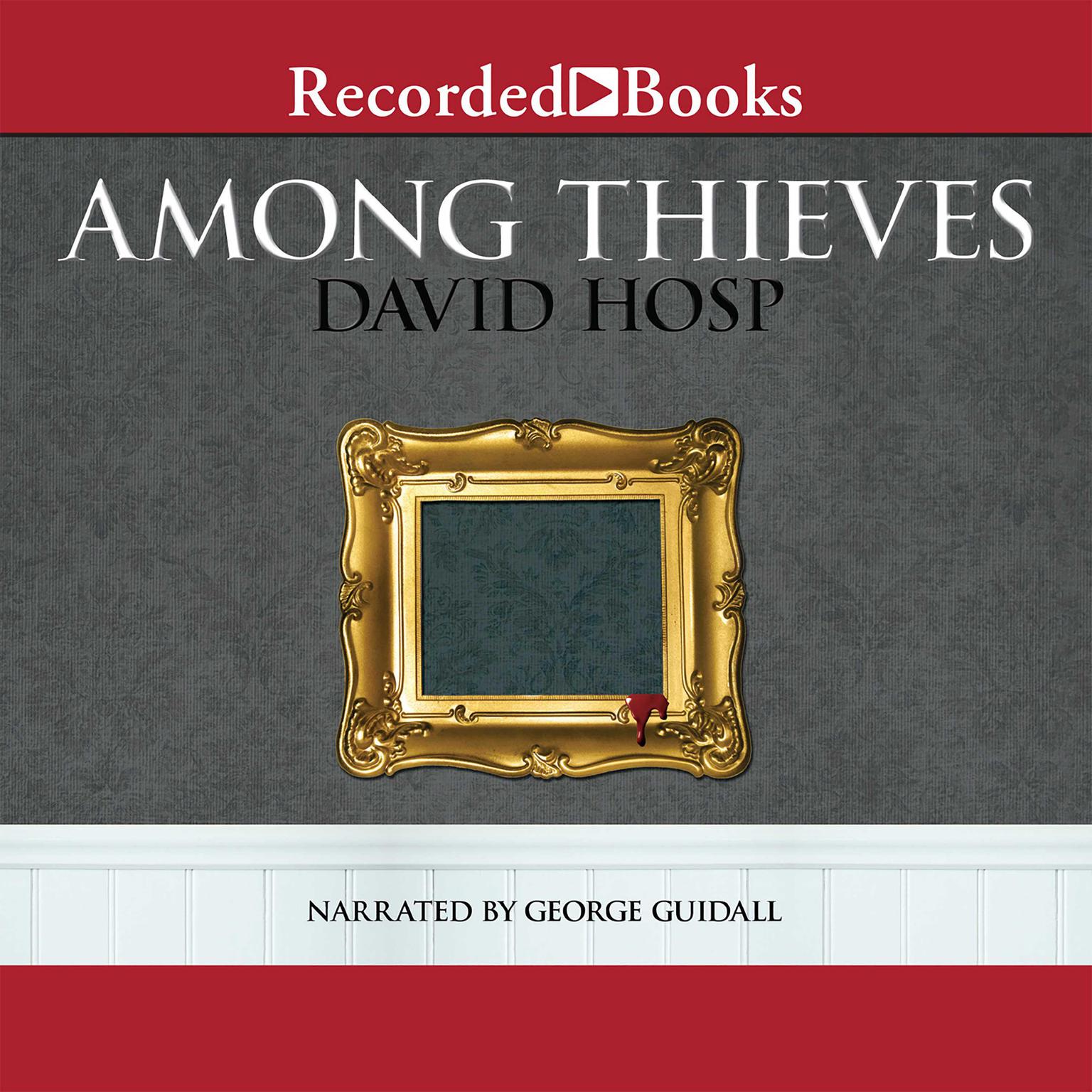 Among Thieves Audiobook, by David Hosp