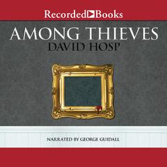 Among Thieves Audiobook, by David Hosp