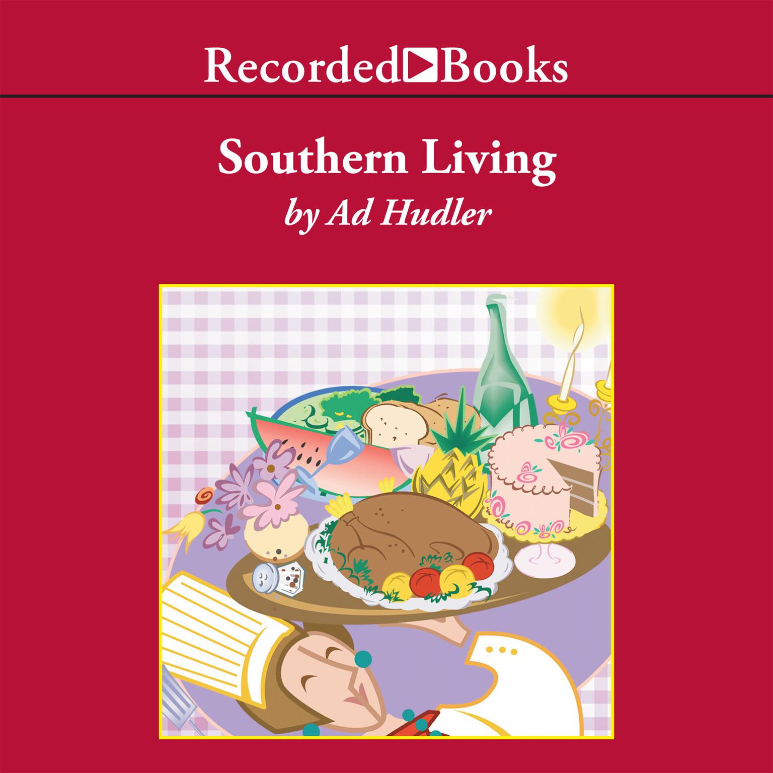 Southern Living Audiobook, by Ad Hudler