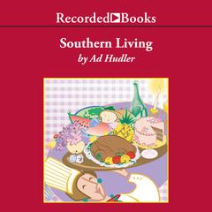 Southern Living Audiobook, by Ad Hudler