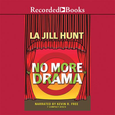 No More Drama Audiobook, by La Jill Hunt