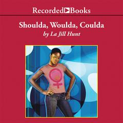 Shoulda Woulda Coulda Audiobook, by 