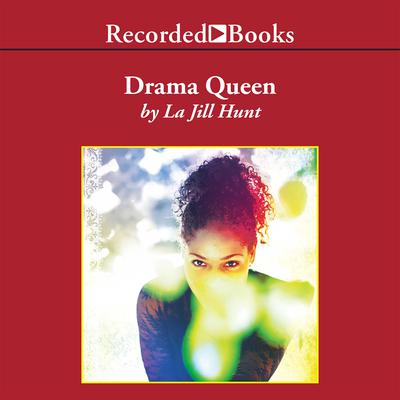 Drama Queen Audiobook, by La Jill Hunt