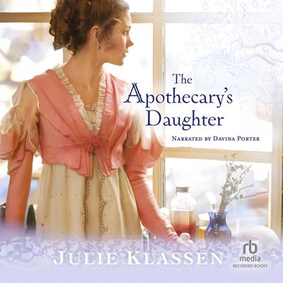 The Apothecarys Daughter Audiobook, by Julie Klassen