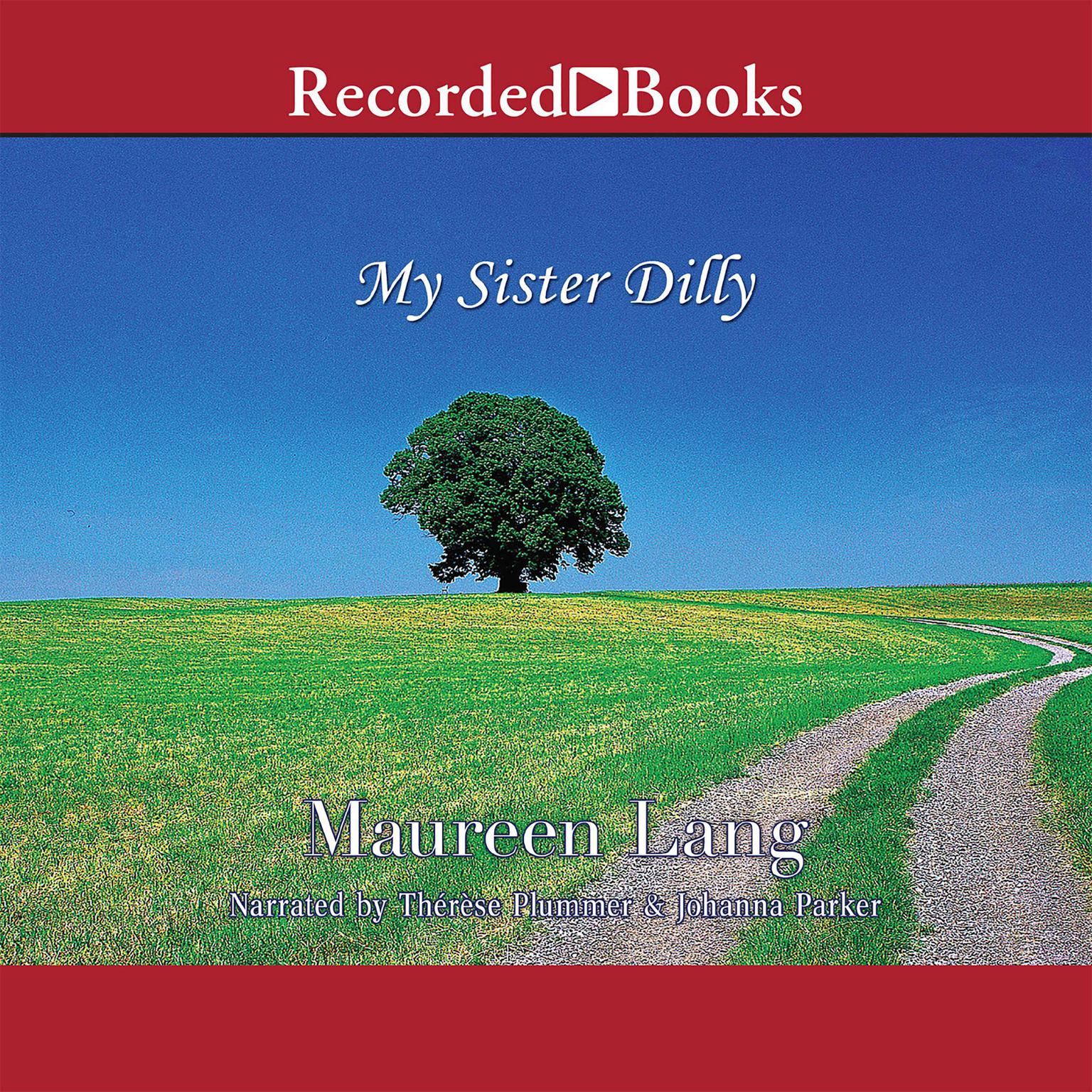 My Sister Dilly Audiobook, by Maureen Lang