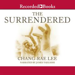 The Surrendered Audiobook, by Chang-rae Lee