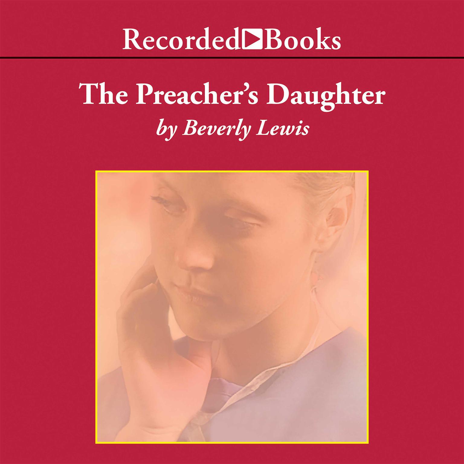 The Preachers Daughter Audiobook, by Beverly Lewis