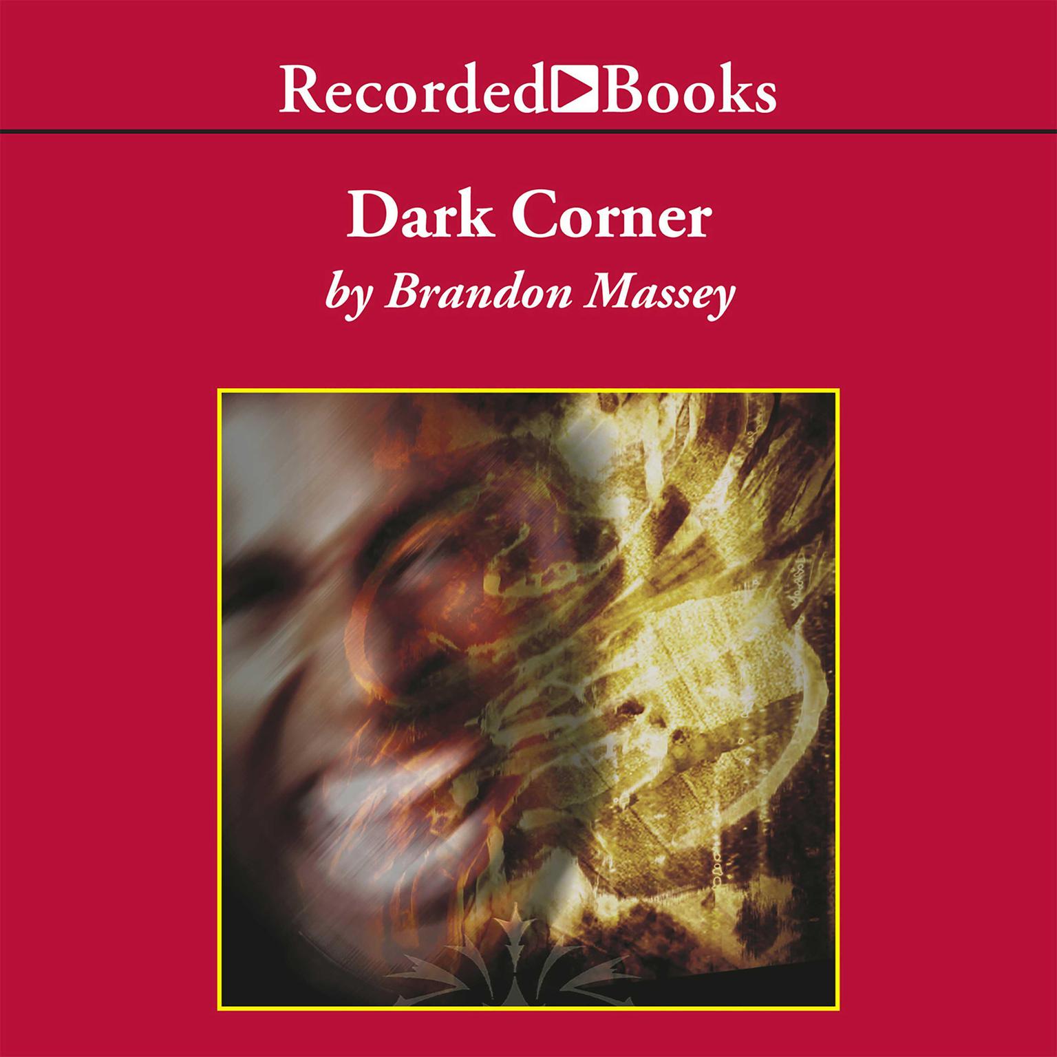 Dark Corner Audiobook, by Brandon Massey