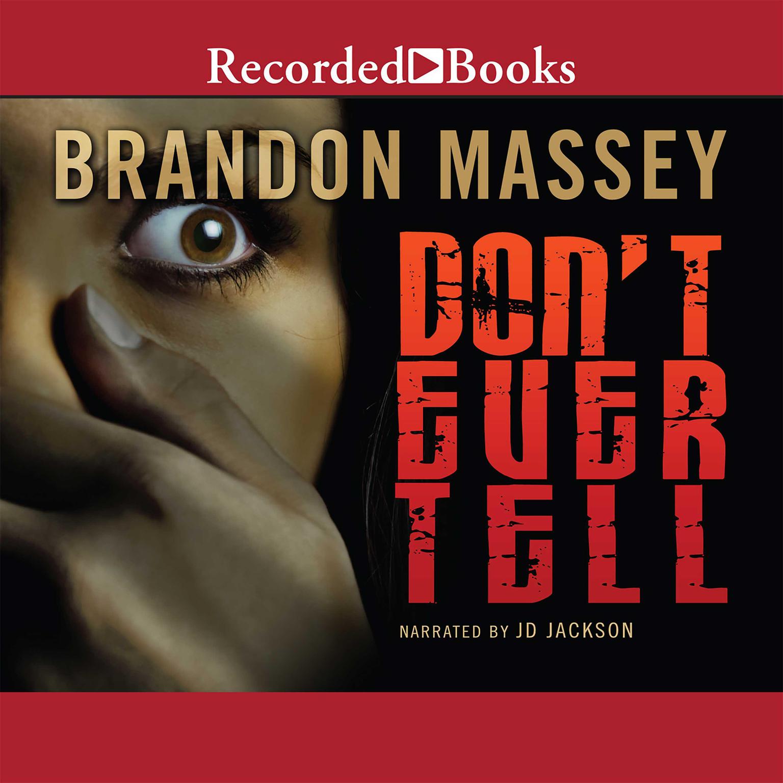 Dont Ever Tell Audiobook, by Brandon Massey