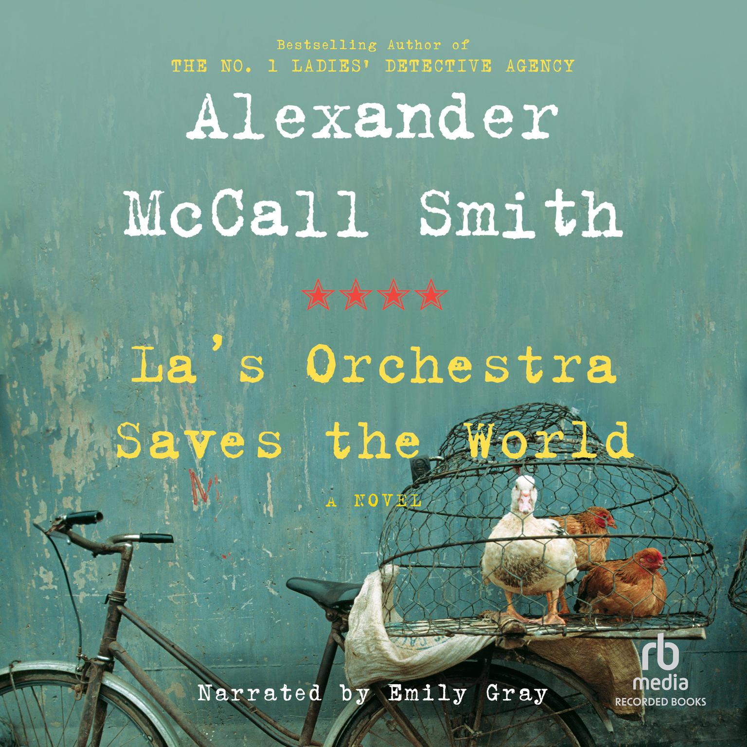 Las Orchestra Saves the World Audiobook, by Alexander McCall Smith