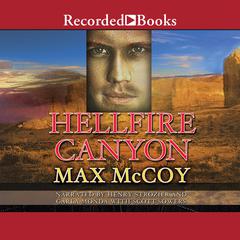 Hellfire Canyon Audiobook, by Max McCoy
